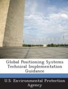 Global Positioning Systems Technical Implementation Guidance: Buy ...