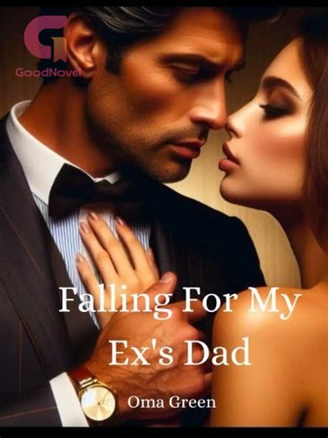 Chapter 225: I Can Smell Your Arousal - Falling For My Ex's Dad - GoodNovel
