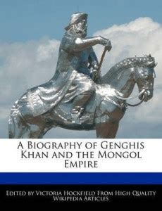 A Biography of Genghis Khan and the Mongol Empire: Buy A Biography of ...