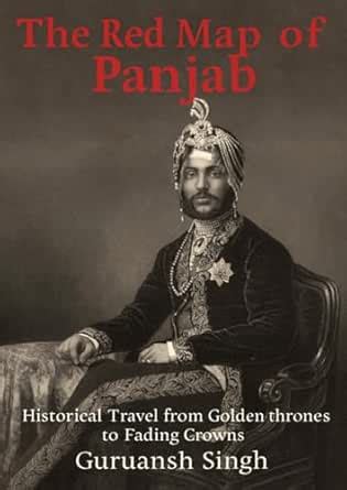 The Red Map of Panjab: A Historical Fiction Novel on the Sikh Empire ...
