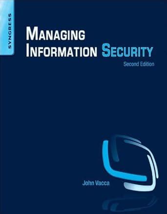 Managing Information Security eBook : Vacca, John R.: Amazon.in: Kindle ...