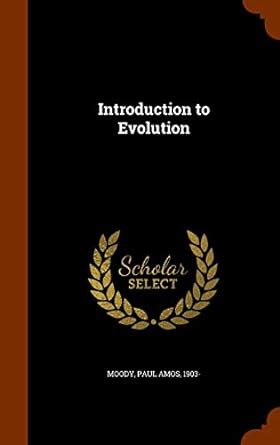 Introduction to Evolution : Moody, Paul Amos: Amazon.in: Books