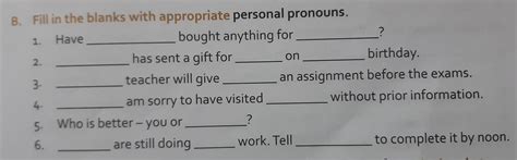 Fill in the blanks with appropriate personal pronouns. - Brainly.in