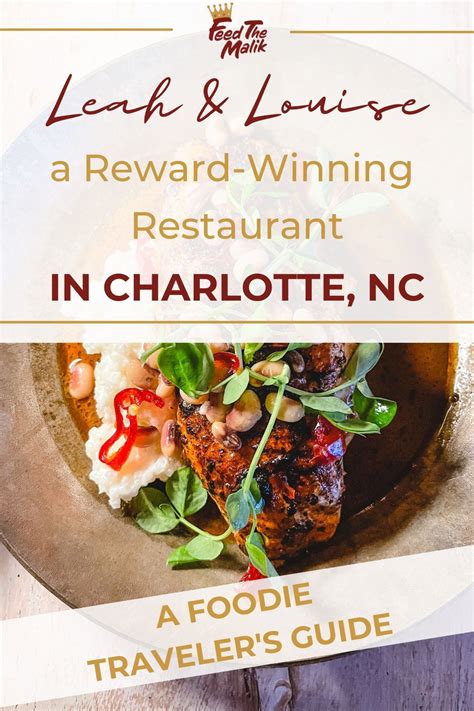 Leah & Louise: A reward-winning restaurant in Charlotte, NC I Foodie ...
