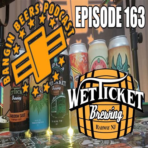 Bangin Beers Episode # 22 (Fridge Clean Out) - Bangin Beers Podcast ...