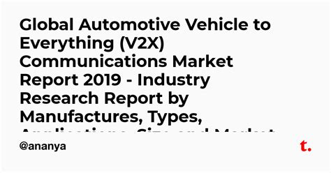 Global Automotive Vehicle to Everything (V2X) Communications Market ...