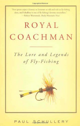 Buy Royal Coachman: The Lore and the Legend of Fly-fishing Book Online ...