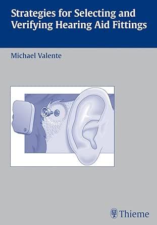 Strategies for Selecting and Verifying Hearing Aid Fittings eBook ...