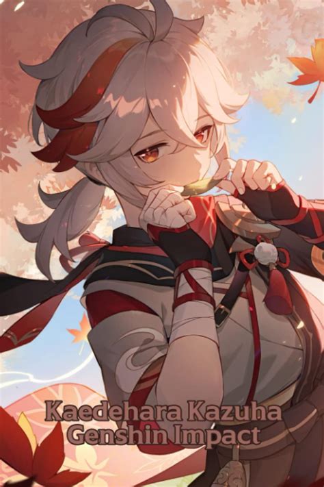 Buy Kaedehara Kazuha Genshin Impact : Kazuha Genshin Impact StoryBook ...