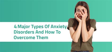 4 Major Types Of Anxiety Disorders & How To Overcome Them | CMI Blogs