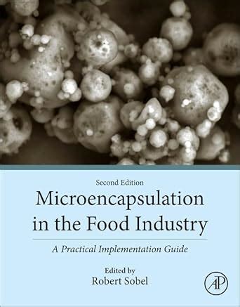 Microencapsulation in the Food Industry: A Practical Implementation ...