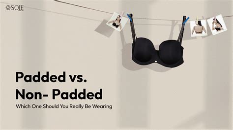 Padded vs. Non Padded: Find Your Perfect Fit Today | SOIE – SOIE Woman