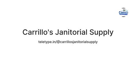 Carrillo's Janitorial Supply — Teletype