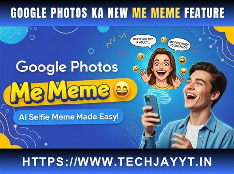 Google Photos का नया 'Me Meme' फीचर: अब AI से Selfie Meme बनाना हुआ आसान
