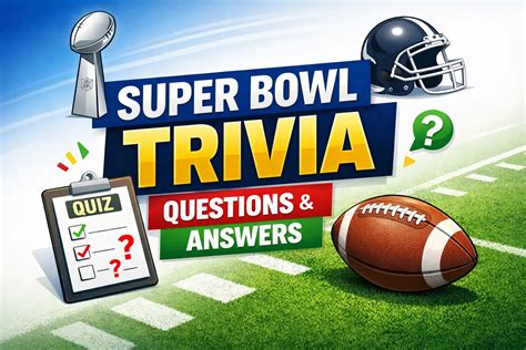 143+ Epic Super Bowl Trivia Questions and Answers That Every Fan Must ...