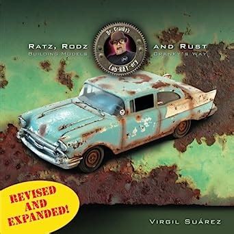 Ratz, Rodz and Rust: Building Models Cranky's Way : Amazon.in: Books