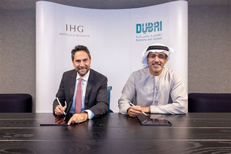 دائرة الاقتصاد والسياحة بدبي توقع مذكرة تفاهم استراتيجية مع مجموعة فنادق ومنتجعات IHG للارتقاء ...