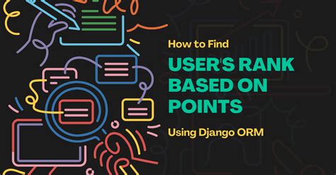 How to Find a User's Rank Based on Points Using Django ORM - Jatin Sharma