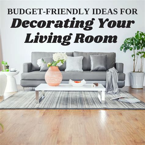 How To Decorate Living Room On A Budget | Americanwarmoms.org