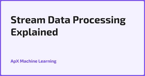 Image result for Streaming Processing Data Explained
