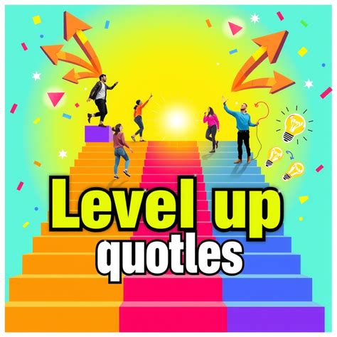 68 Powerful Level Up Quotes to Motivate Your Next Success in 2025 | Up ...