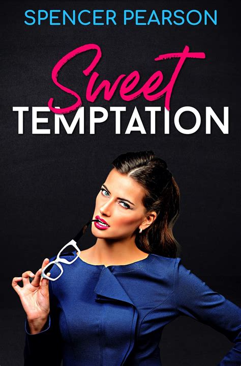 Sweet Temptation (Temptation Series Book 1) eBook : Pearson, Spencer ...