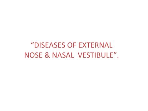 Diseases of external nose | PPT