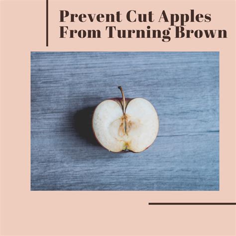 5 Ways to Prevent Cut Apples From Turning Brown - Delishably