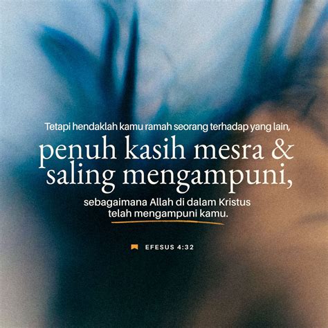 Efesus 4:29, 32 (TB) - Janganlah ada perkataan kotor kelua | YouVersion