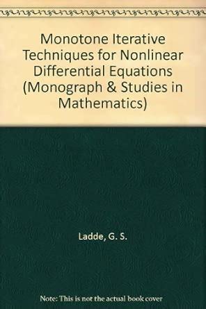 Buy Monotone Iterative Techniques for Nonlinear Differential Equations ...