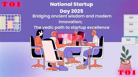 National Startup Day 2025: Bridging ancient wisdom and modern ...