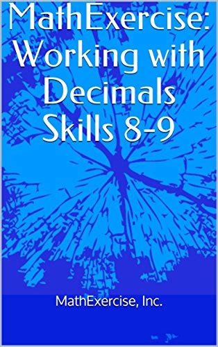 MathExercise: Working with Decimals Skills 8-9 (MathExercise: Decimals ...