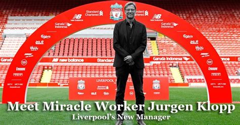 Meet Jurgen Klopp, Liverpools New manager Who Could Change All The ...