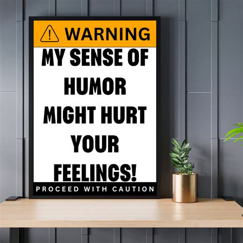 My Sense of Humor Might Hurt Your Feelings – FEMTOARTS