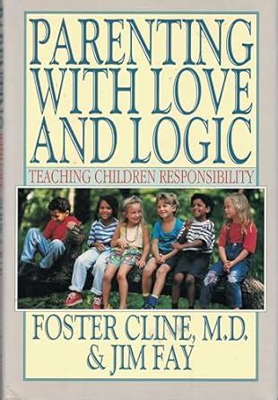 Buy Parenting With Love and Logic: Teaching Children Responsibility ...