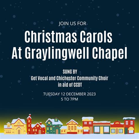 Christmas Carols at Graylingwell Chapel, Chichester, Graylingwell ...