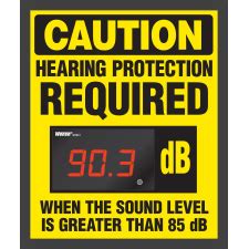 Decibel Status Sign - CAUTION HEARING PROTECTION REQUIRED WHEN THE ...