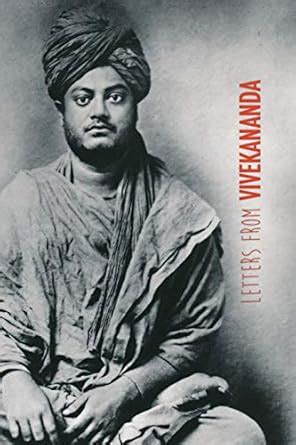 Buy Letters from Vivekananda: written around the world, from 1888 to ...