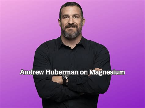 Magnesium Supplements Huberman at Luca Barrow blog