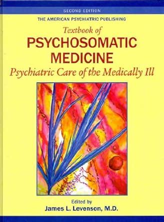 Buy The American Psychiatric Publishing Textbook of Psychosomatic ...
