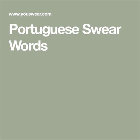 Portuguese Swear Words in 2025 | Swear word, Portuguese quotes ...