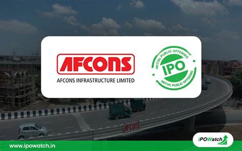 Afcons Infrastructure IPO Date, Review, Price Details - IPO Watch