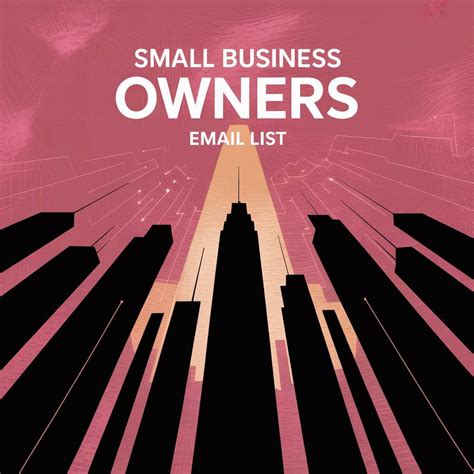 Small Business Owners Email List - 200k+ Verified Contacts