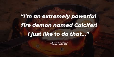 29 Calcifer Quotes From The Gorgeous Film, 'Howl's Moving Castle'