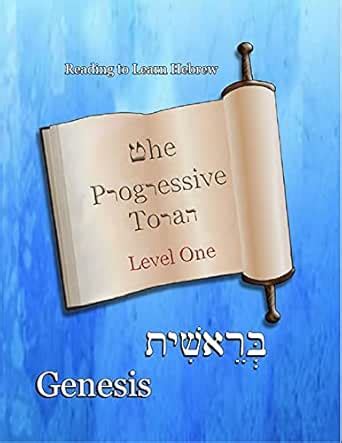 The Progressive Torah: Level One ~ Genesis: Color Edition (Reading To ...