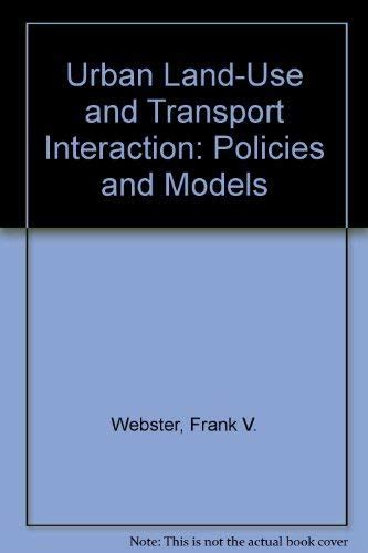 Buy Urban Land Use and Transport Interaction: Policies and Models Book ...