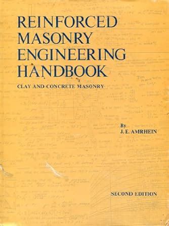 Reinforced Masonry Engineering Handbook 2ND Edition Clay and Concrete ...