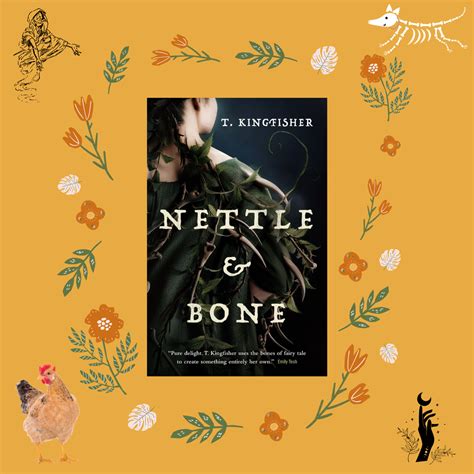 Book Review: NETTLE & BONE by T. Kingfisher – Jessica Crawford