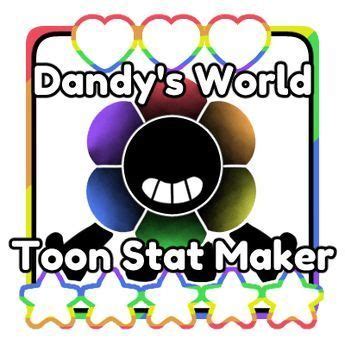 This is just a basic Picrew so you can map out stats for your Dandy's ...