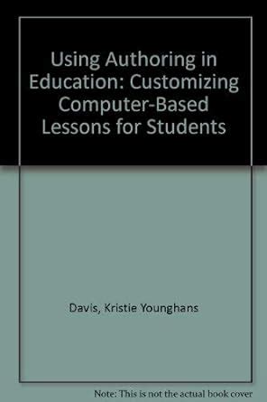 Buy Using Authoring in Education: Customizing Computer-Based Lessons ...